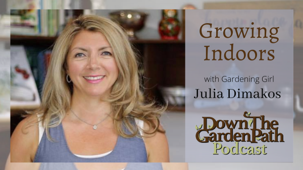 Growing Indoors with Gardening Girl Julia Dimakso